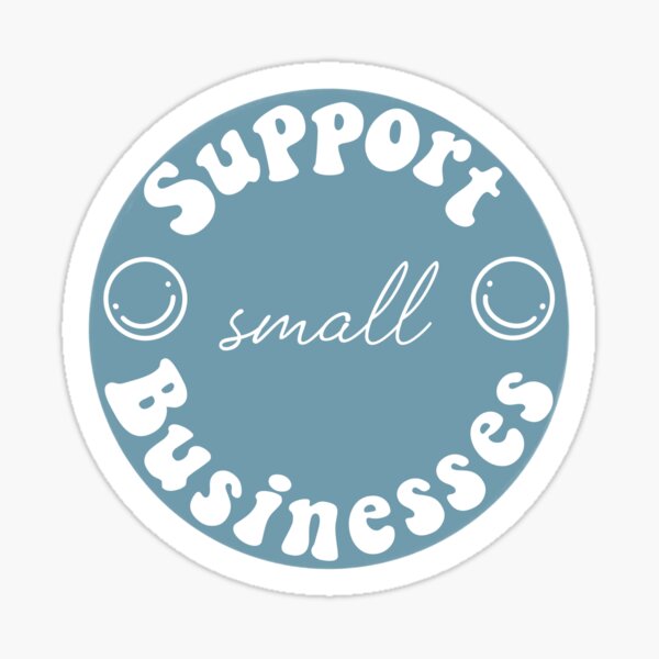 Item preview, “Support Small Businesses” designed and sold by sagecreates.