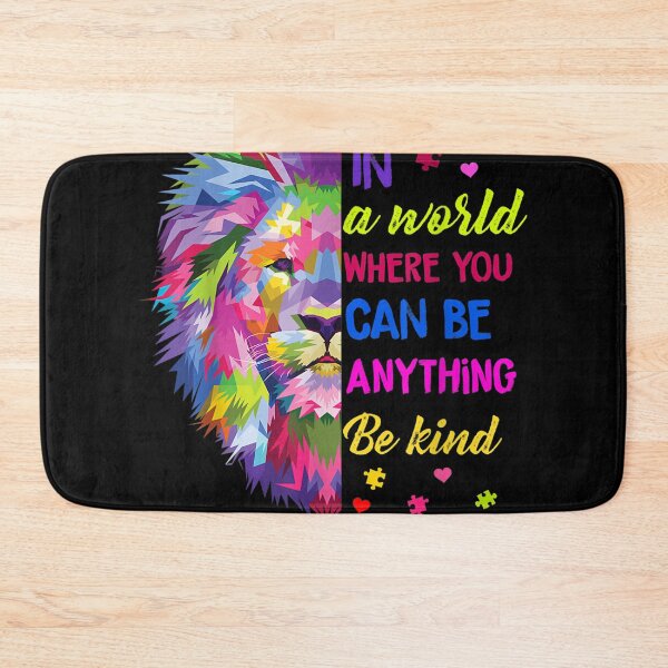 Item preview, In A World Where You Can Be Anything Be Kind Autism Lion  designed and sold by cysandy.