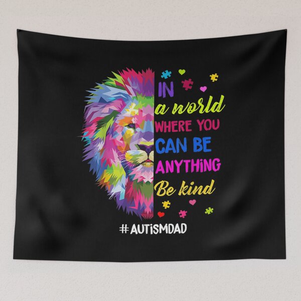 Item preview, In A World Where You Can Be Anything Be Kind Autism Lion  designed and sold by cysandy.