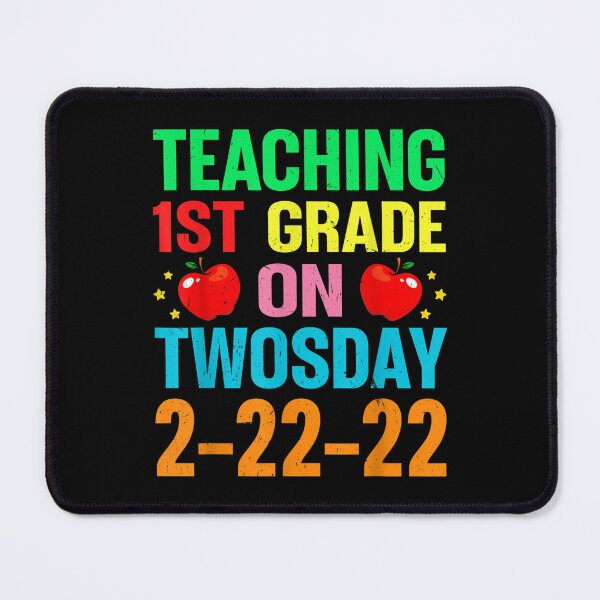 Item preview, Teaching First Grade On Twosday 2 22 22 22nd February 2022 designed and sold by cysandy.