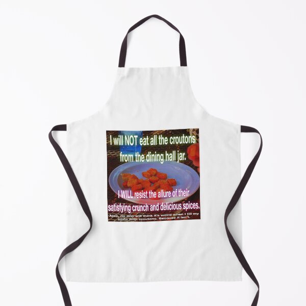 Item preview, I won’t eat all the croutons! designed and sold by UCSC Affirmations.