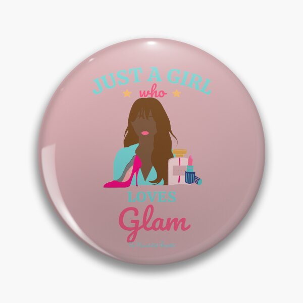 Item preview, Just a Girl Who Loves Glam designed and sold by TheReporter1.