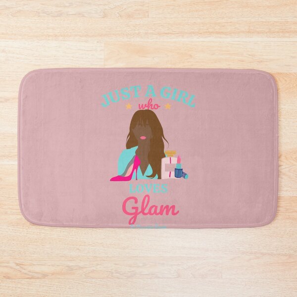Item preview, Just a Girl Who Loves Glam designed and sold by TheReporter1.