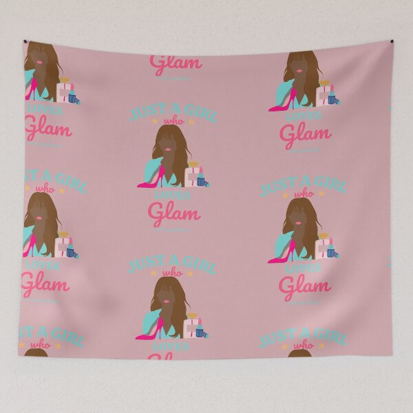 Item preview, Just a Girl Who Loves Glam designed and sold by TheReporter1.