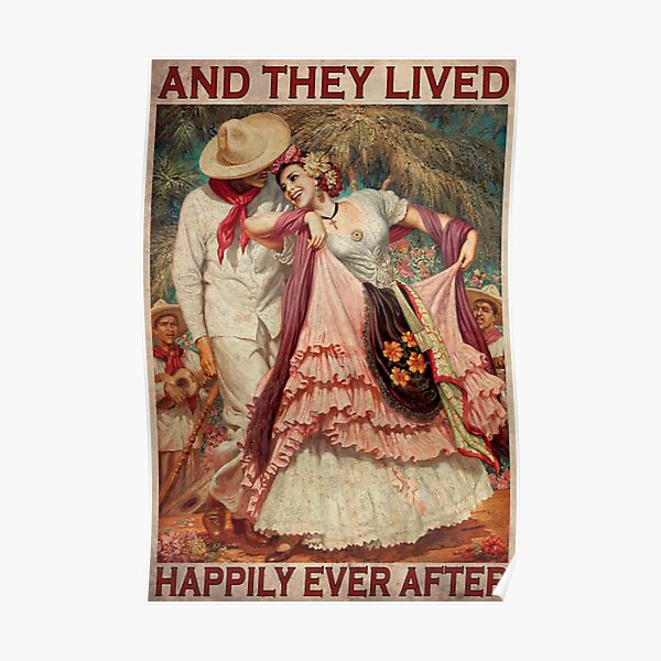 mexican-folk-dancing-couple-and-they-lived-happily-ever-after-poster