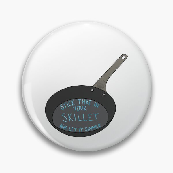 Item preview, Stick that in your skillet and let it simmer designed and sold by TwstedSisters.