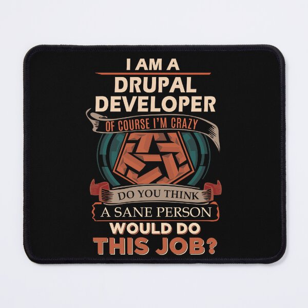 Item preview, Drupal Developer T Shirt - Sane Person Job Gift Item Tee designed and sold by vonnie38uo.