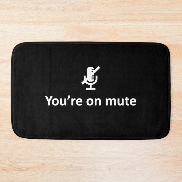 Item preview, You're On Mute designed and sold by Waynes-Tees.