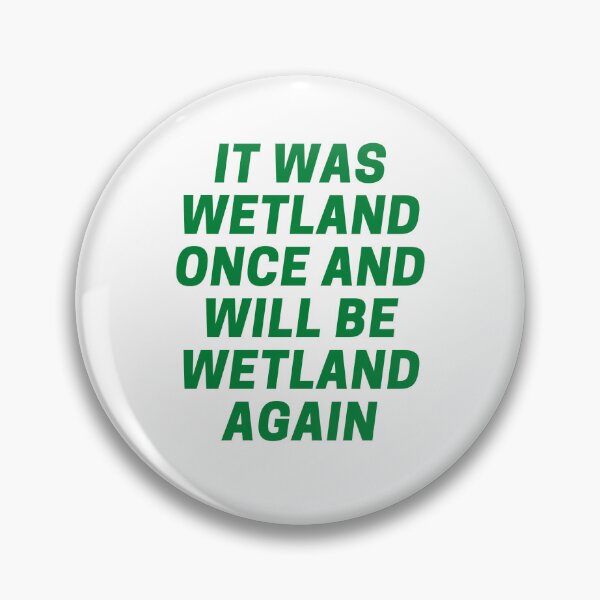 Item preview, Wetland Once, Wetland Again designed and sold by Nicole12Marie.