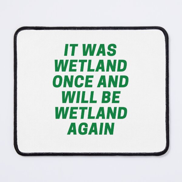 Item preview, Wetland Once, Wetland Again designed and sold by Nicole12Marie.