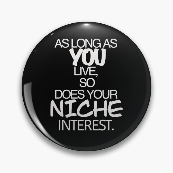Item preview, So long as you live so does your niche interest nerdy shirt  designed and sold by Deathoftheself.