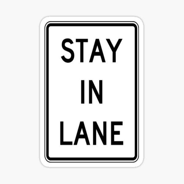 "Traffic Driving Stay in Lane Sign Poster Sticker" Sticker for Sale by