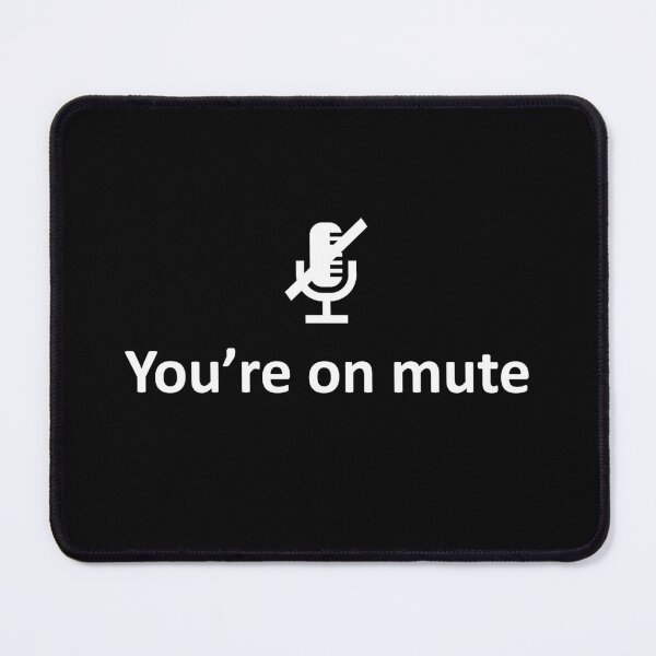 Item preview, You're On Mute designed and sold by Waynes-Tees.
