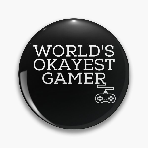 Item preview, Worlds Okayest Gamer designed and sold by NevilleNoFriend.