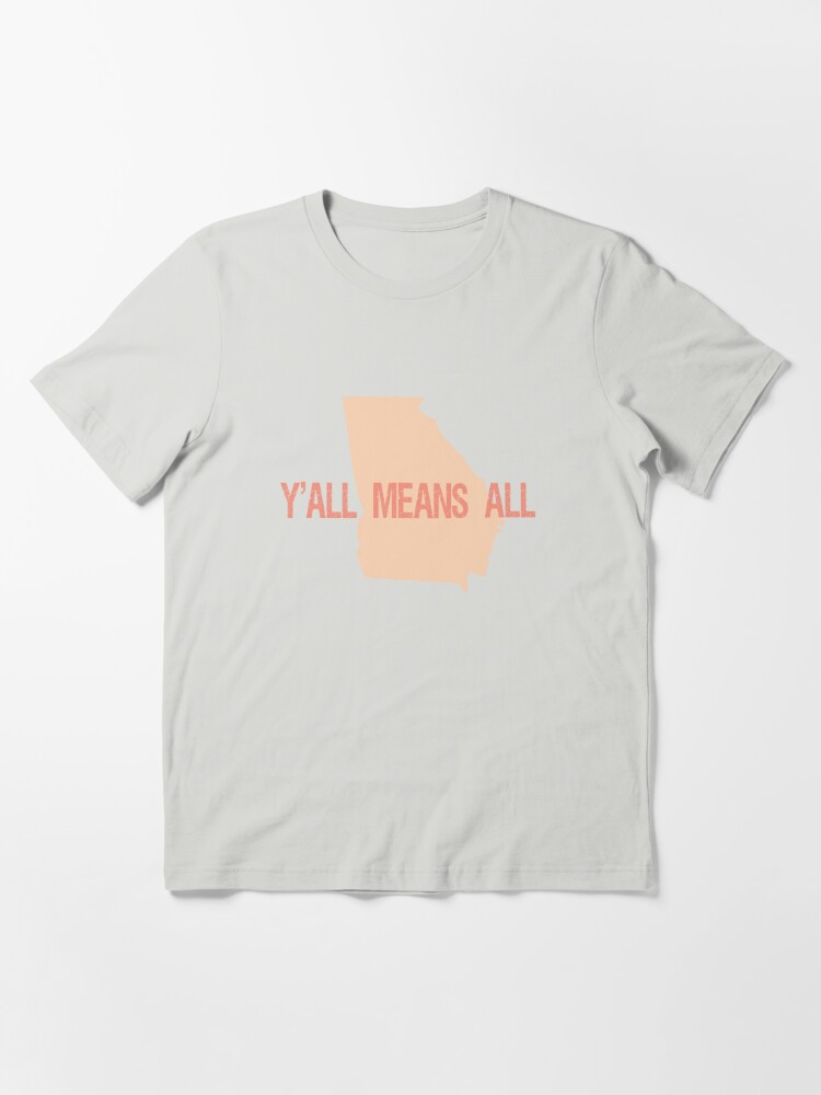 y'all means all shirt