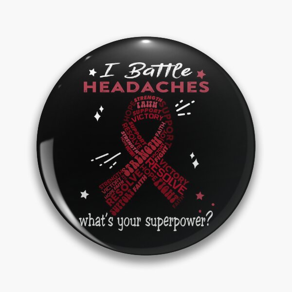 Item preview, Headaches Warrior, I Battle Headaches What's Your Superpower? designed and sold by Greggwillard.