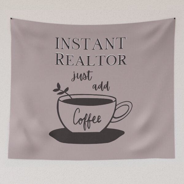 Item preview, Instant Realtor Judt Add Coffee Real Estate Agent designed and sold by jrobdesignz.