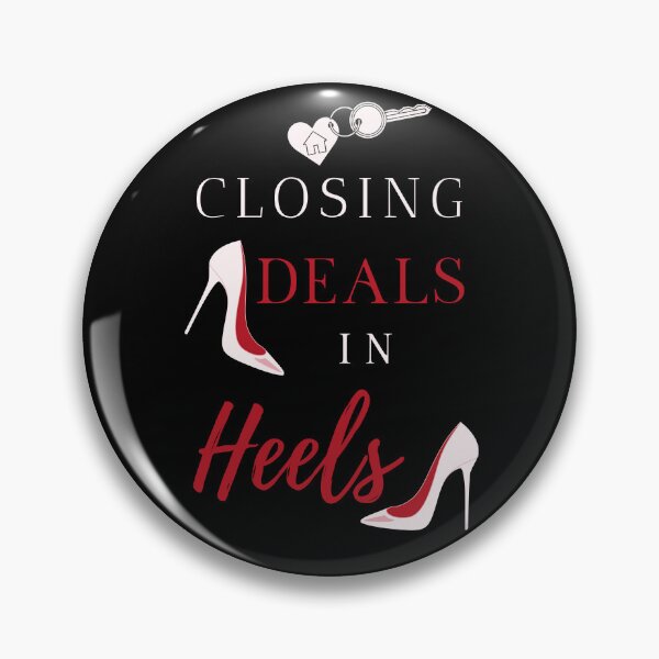 Item preview, Closing Deals In Heels Real Estate Agent designed and sold by jrobdesignz.