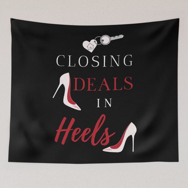Item preview, Closing Deals In Heels Real Estate Agent designed and sold by jrobdesignz.
