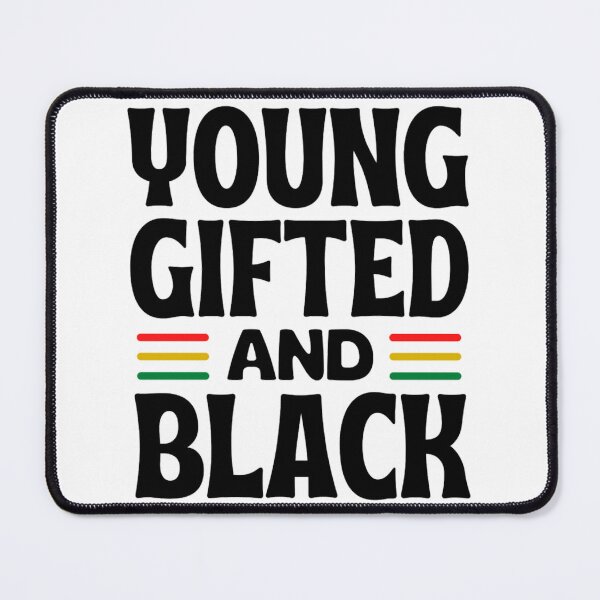 Item preview, Young Gifted And Black Africa American Quotes designed and sold by chetan786.