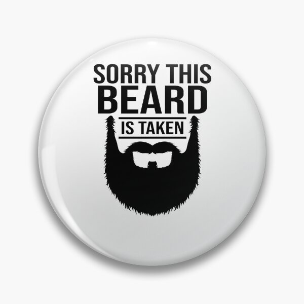 Item preview, SORRY THIS BEARD IS TAKEN designed and sold by JokerH.