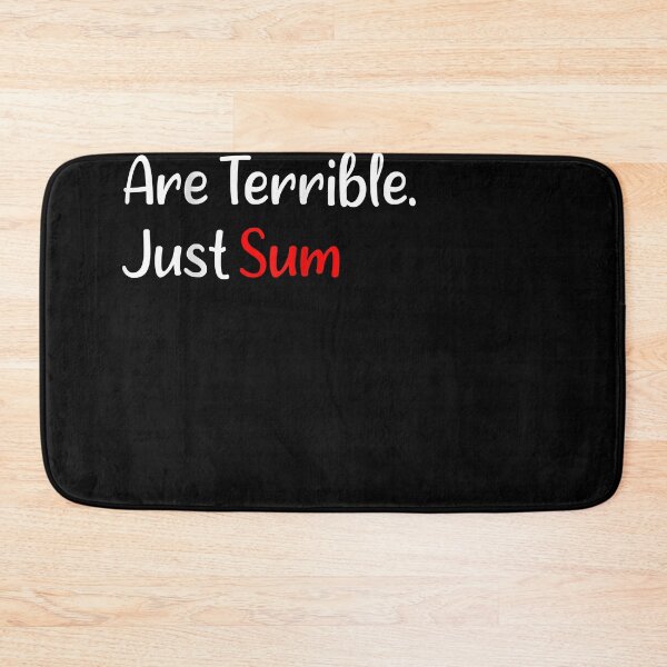 Item preview, Not All Math Puns Are Terrible Just Sum T-Shirt designed and sold by MomodouSowe.