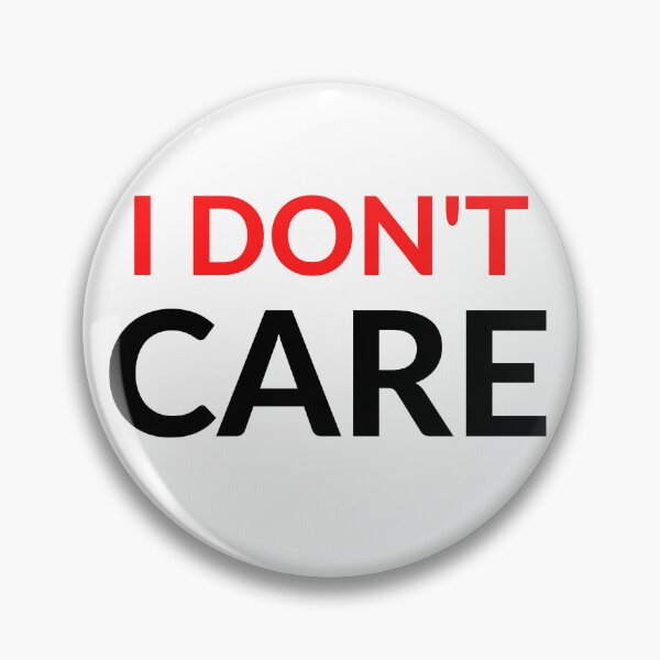 Item preview, I DON'T CARE designed and sold by RobbiesMusic.