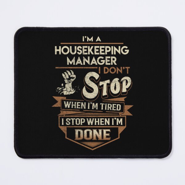 Item preview, Housekeeping Manager T Shirt - I Stop When Done Job Gift Item Tee designed and sold by paneczkopat.