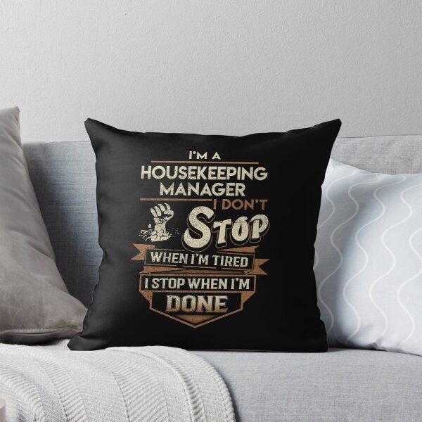 Item preview, Housekeeping Manager T Shirt - I Stop When Done Job Gift Item Tee designed and sold by paneczkopat.