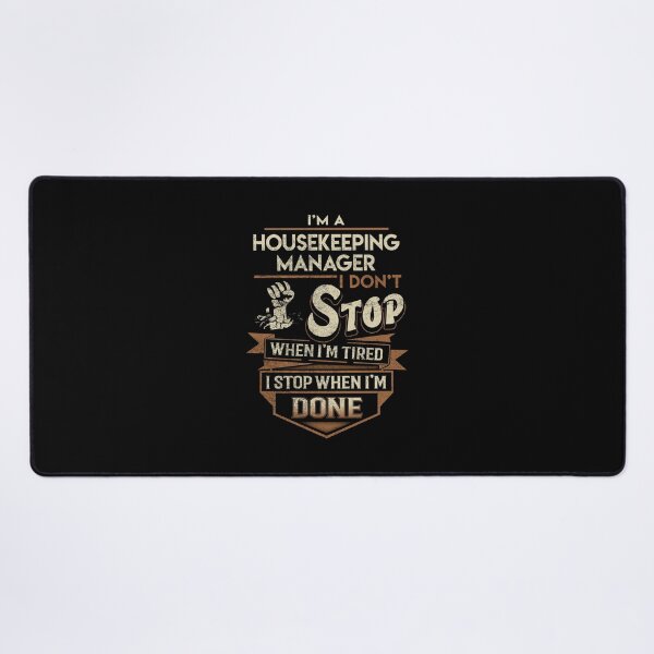 Item preview, Housekeeping Manager T Shirt - I Stop When Done Job Gift Item Tee designed and sold by paneczkopat.