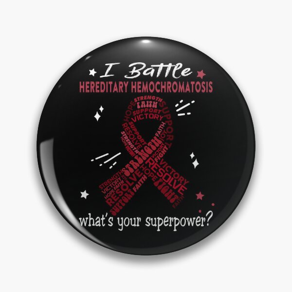 Item preview, Hereditary Hemochromatosis Warrior, I Battle Hereditary Hemochromatosis What's Your Superpower? designed and sold by Greggwillard.