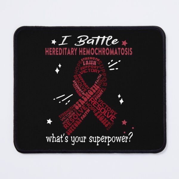 Item preview, Hereditary Hemochromatosis Warrior, I Battle Hereditary Hemochromatosis What's Your Superpower? designed and sold by Greggwillard.