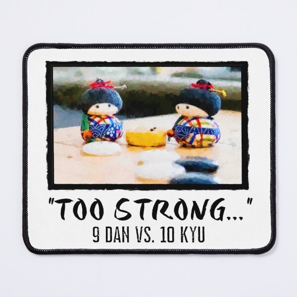 Item preview, 9 dan vs. 10 kyu designed and sold by DastardLee.