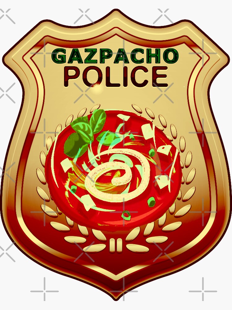 Gazpacho Police Badge Sticker By Bibichaton Redbubble