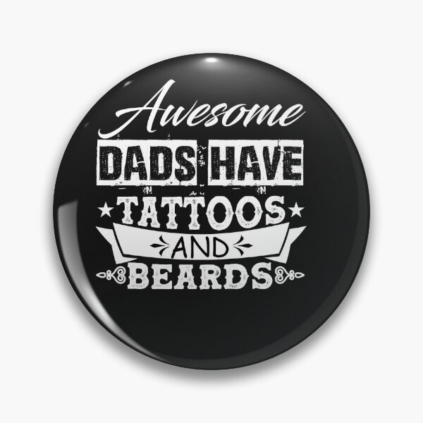 Item preview, Awesome Dad have Tattoos And Beards, designed and sold by JokerH.