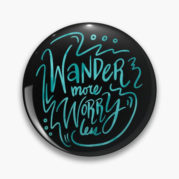 Item preview, Wander More Worry Less Blue Green 1 designed and sold by lineartdesigns.