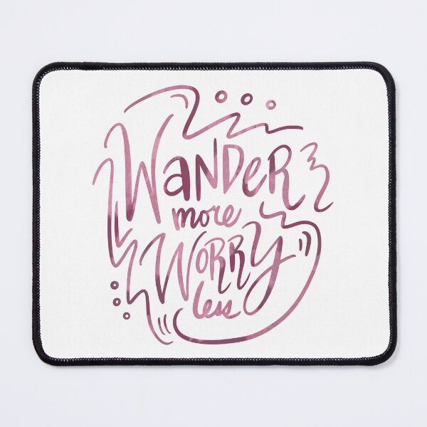 Item preview, Wander More Worry Less Pink 2 designed and sold by lineartdesigns.