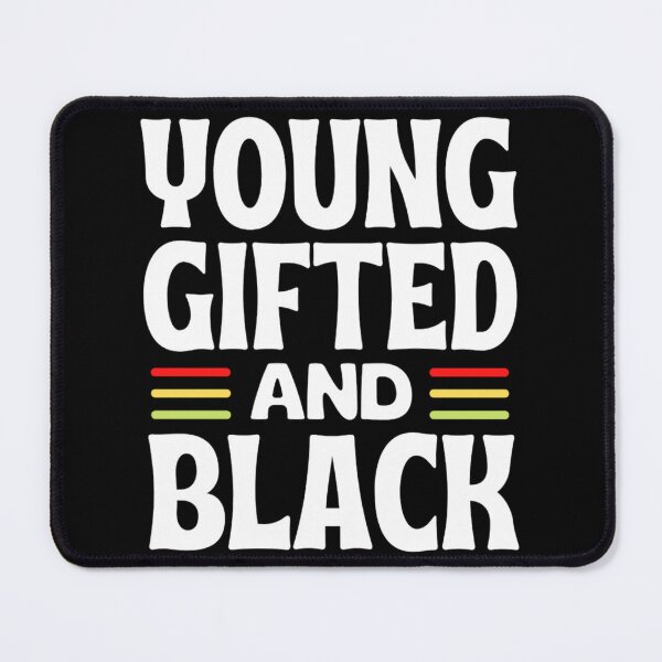 Item preview, Young Gifted And Black Africa American Quotes designed and sold by chetan786.
