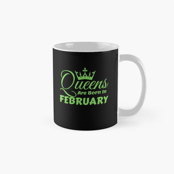 Item preview, Queens Are Born In February designed and sold by MariesDesigns11.