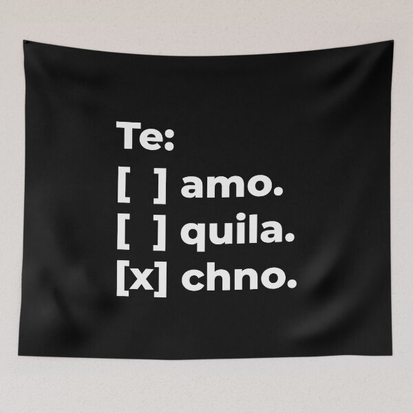 Item preview, Techno Te Amo Te Quila designed and sold by Express YRSLF.