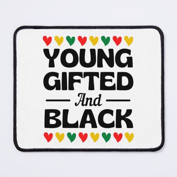 Item preview, Young Gifted And Black Africa American Quotes designed and sold by chetan786.