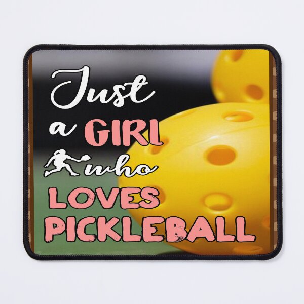Item preview, Just A Girl Who Loves Pickleball designed and sold by SweetPea49.