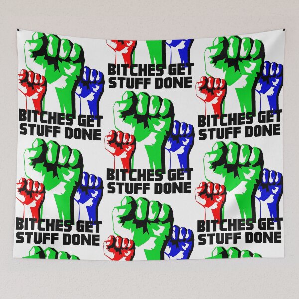 Item preview, Bitches Get Stuff Done! Strong Women Unite designed and sold by ThatMerchStore.