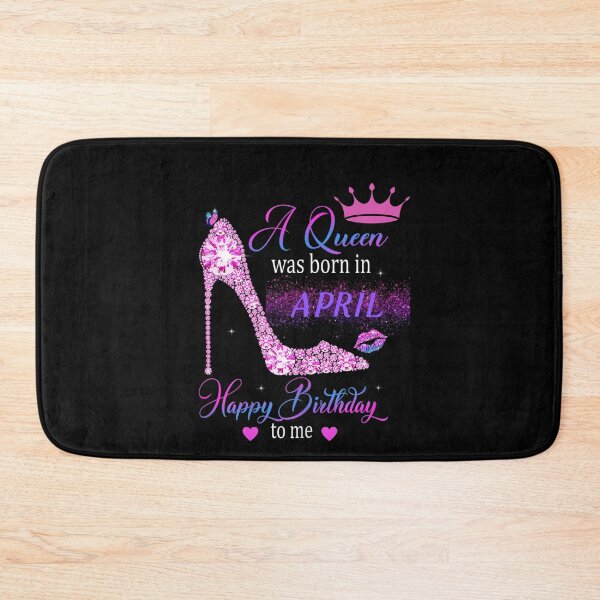 Item preview, Queen Was Born In April Happy Birthday Ladies designed and sold by R&BApparel.