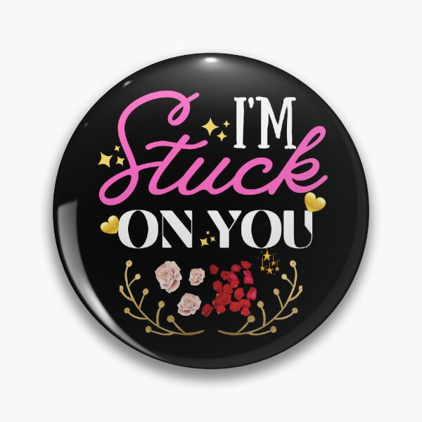 Item preview, I'm Stuck On You - Happy Valentines Day Quotes | Short Valentines Day Sayings designed and sold by Delandor.