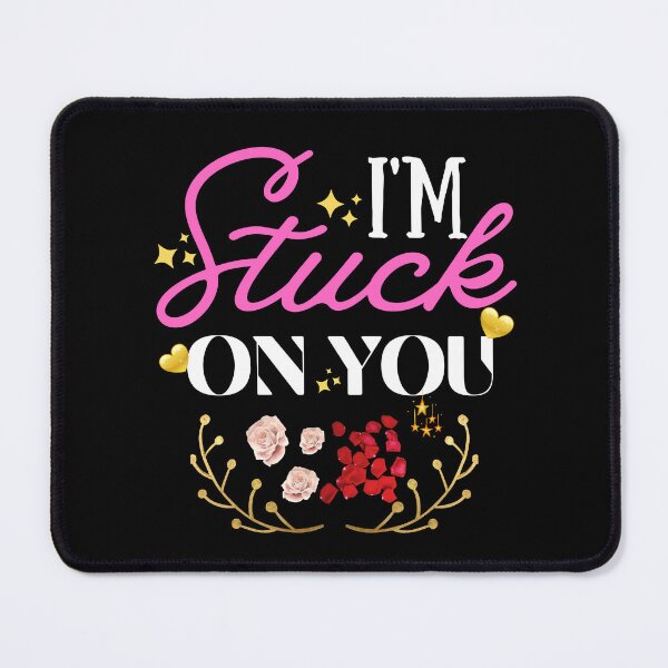 Item preview, I'm Stuck On You - Happy Valentines Day Quotes | Short Valentines Day Sayings designed and sold by Delandor.