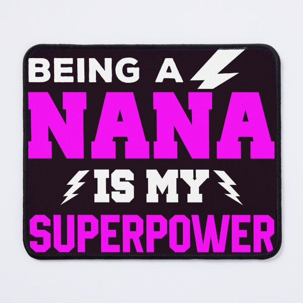 Item preview, Being a Nana Is My Superpower | Funny Nana And Grandma Shirt designed and sold by StreetShirts1.