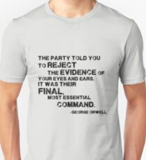 George Orwell's 1984: Reject the Evience Unisex T-Shirt