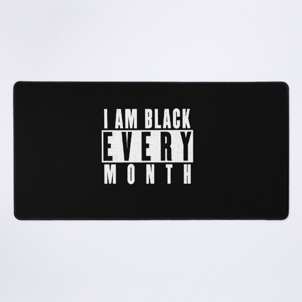 Item preview, i am black every month its black history for me celebrating black history month designed and sold by JayliIvan.