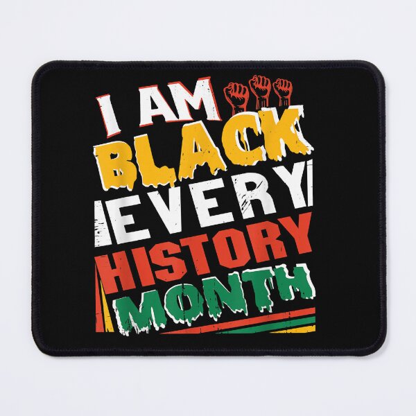 Item preview, I Am Black History - Black History Month and Pride designed and sold by JayliIvan.